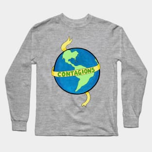 Its a contagious world right now Long Sleeve T-Shirt